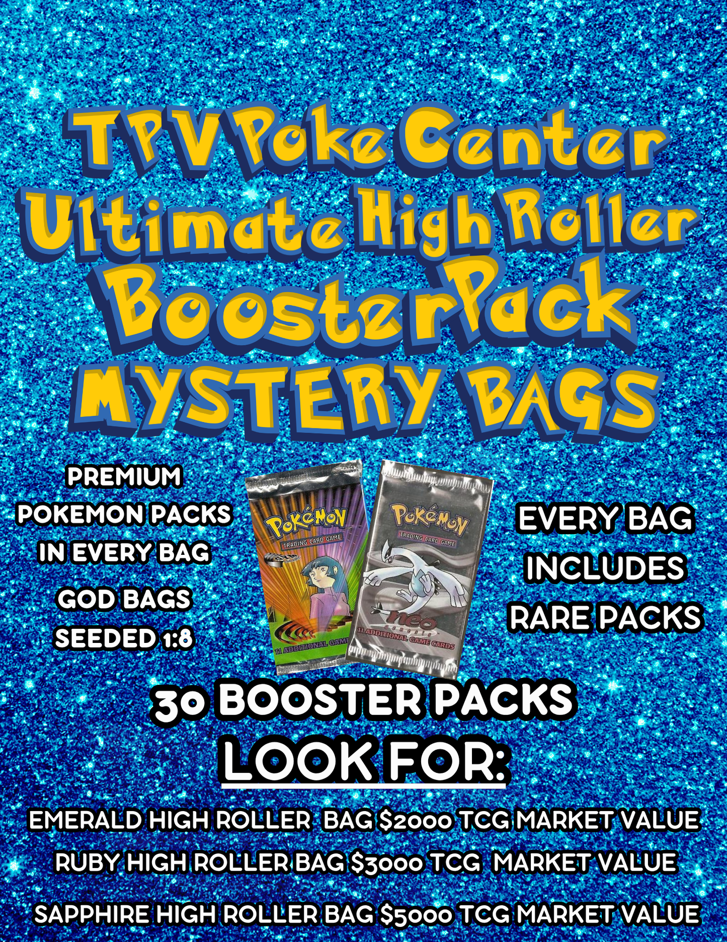 ULTIMATE HIGH ROLLER BOOSTER PACK MYSTERY BAG.  30 BAGS